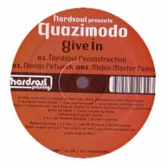 Hardsoul Presents Quazimodo - Give In - Hardsoul Pressings