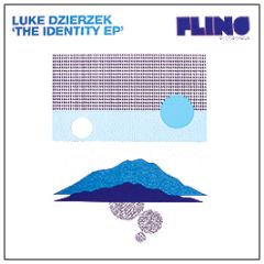 Luke Dzierzek - The Identity EP (Part 1) - Fling