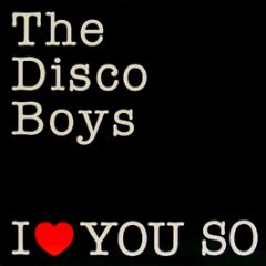 The Disco Boys - I Love You So - Superstar