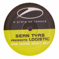 Sean Tyas Presents Logistic - One More Night Out - A State Of Trance