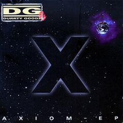Durrty Goodz - Axiom EP - Awkward