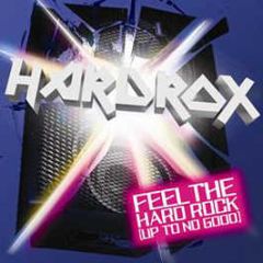 Hardrox - Feel The Hardrock (Up To No Good) - Data