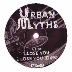 Urban Myths - Lose You - Myth 01