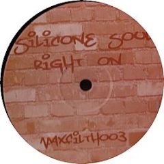 Silicone Soul - Right On (Electro Remix) - Max Filth 3