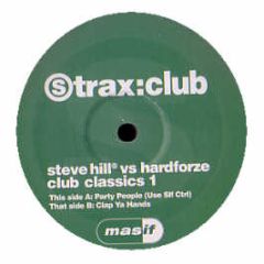 Steve Hill Vs Hardforze - Club Classics EP - S-Traxx 