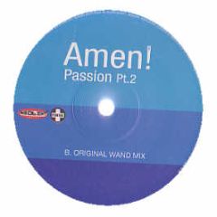 Amen - Passion (Part Two) - Insolent
