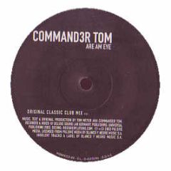 Commander Tom / Bbe - Are Am Eye / Seven Days And One Week - Insolent