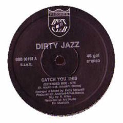 Dirty Jazz - Catch You This - Beat Club