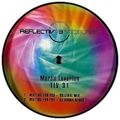 Martin Leverton - Waiting For You - Reflective