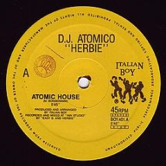 DJ Atomico Herbie - Atomic House - Italian Boy