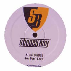 Stonebridge - You Don't Know - Stoney Boy