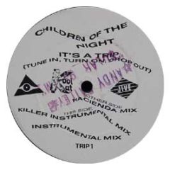 Children Of The Night - It's A Trip - Kool Kat
