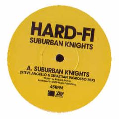Hard-Fi - Suburban Knights (Angello & Ingrosso Remix) - Atlantic