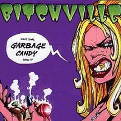 Bitchville - Garbage Candy - Djax