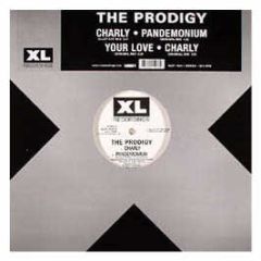 The Prodigy - Charly / Your Love - XL