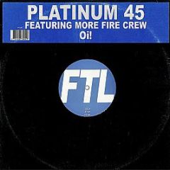Platinum 45 Ft More Fire Crew - OI! - FTL
