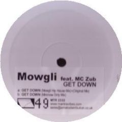 Mowgli Feat. MC Zub - Get Down - Mantra Vibes