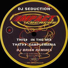 DJ Seduction - In The Mix (DJ Brisk Remix) - Impact