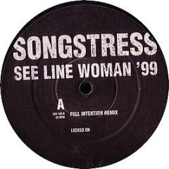 The Songstress - See Line Woman '99 - Locked On