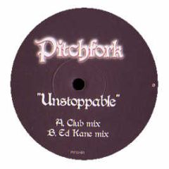 Pitchfork (Prok & Fitch) - Unstoppable - Pitch