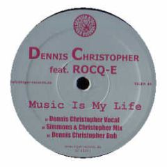 Dennis Christopher Feat. Rocq-E - Music Is My Life - Tiger
