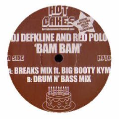 Deekline & Ed Solo - Bam Bam - Hot Cakes
