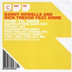 Danny Howells & Dick Trevor Feat. Erir - Dusk Till Dawn - CR2
