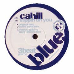 Cahill - Trippin On You - 3 Beat Blue