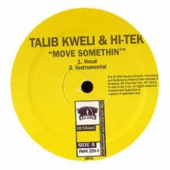 Talib Kweli & Hi-Tek - Move Somethin' - Rawkus