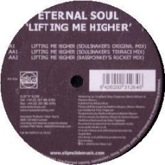 Eternal Soul - Lifting Me Higher - Slip 'N' Slide