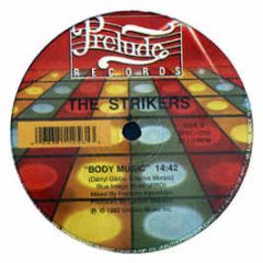 The Strikers - Body Music / Inch By Inch - Prelude