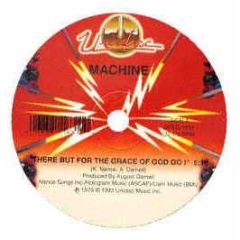 Machine - There But For The Grace Of God - Unidisc