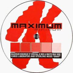 Chris Liberator & Sterling Moss - Snap - Maximum Minimum
