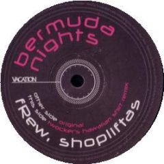 Frew & Shopliftas - Bermuda Nights - Vacation Records