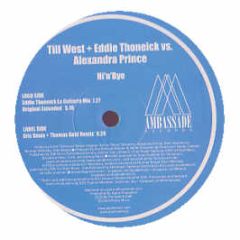Till West & Eddie Thoneick - Hi N Bye - Ambassade