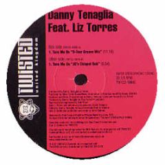 Danny Tenaglia Feat. Liz Torres - Turn Me On - Twisted United Kingdom