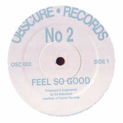 DJ Seduction - Feel So Good / Solid Bass - Obscure Records