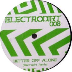 Alice Deejay - Better Off Alone (2008 Remix) - Electrodirt