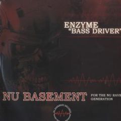 Enzyme - Bass Driver - Nu Basement