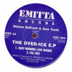 Rufuss Ruffcut & Saw Tooth - The Over-Ice EP - Emitta Sounds 3