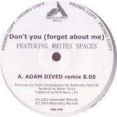 White Spaces - Don't You Forget About Me (Remixes) - Absolutely