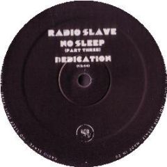 Radio Slave - No Sleep (Part 3) - Rekids