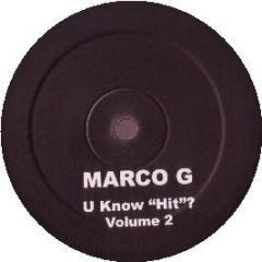 Marco G - U Know Hit? - Volume