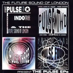 Future Sound Of London - The Pulse EP's - Passion Music