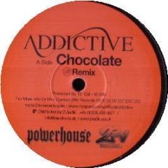 Addictive Feat. T2 - Chocolate / Danger Zone (Filth) - Powerhouse Records