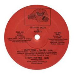 Kc Flightt - Let's Get Jazzy (Blaze Dope Dub) - TMT