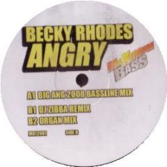 Becky Rhodes - Angry - Maximum Bass