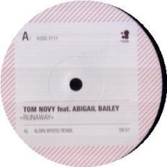 Tom Novy Feat. Abigail Bailey - Runaway - Kosmo