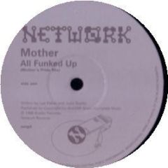 Mother / Slo Moshun - All Funked Up / Bells Of Ny - Network Retro