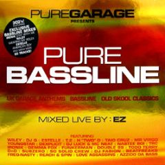 Pure Garage Presents - Pure Bassline (Mixed By Ez) - Warner Bros